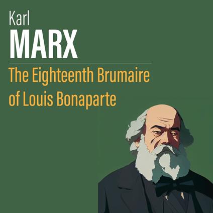 Eighteenth Brumaire of Louis Bonaparte, The