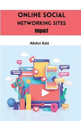 Online Social Networking Sites Impact - Abdul Aziz - cover