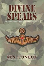 Divine Spears: Operations of Indonesia's Special Forces in East Timor, 1975-77