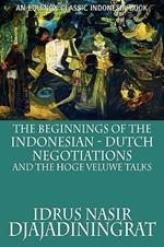 The Beginnings of the Indonesian-Dutch Negotiations and the Hoge Veluwe Talks