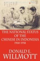 The National Status of the Chinese in Indonesia 1900-1958 - Donald E. Willmott - cover