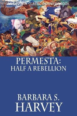 Permesta: Half a Rebellion - Barbara S. Harvey - cover