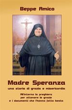 Madre Speranza. Una storia di grazia e misericordia