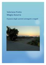 Magia Azzurra Il Paese degli uomini negati e annegati