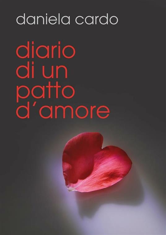 Diario di un patto d'amore - Daniela Cardo - ebook