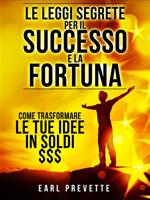 Le Leggi Segrete per il Successo e la Fortuna (Tradotto)