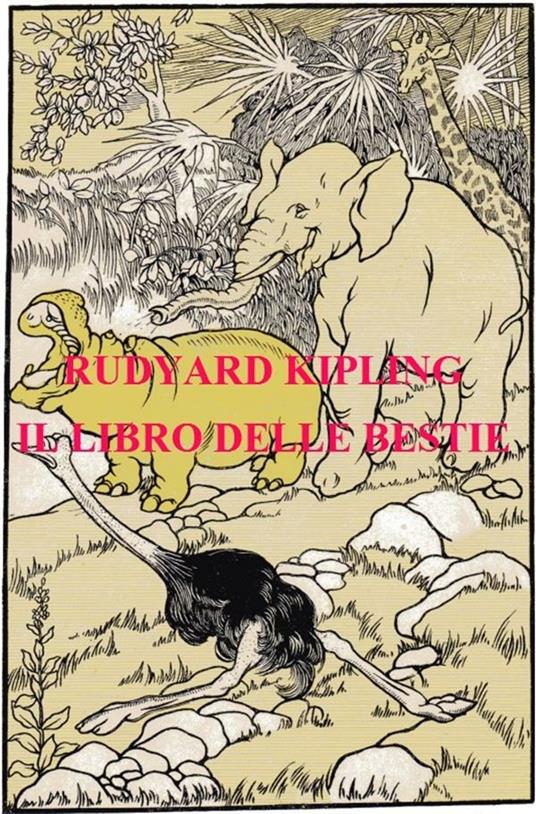 Libro delle bestie - Rudyard Kipling - ebook