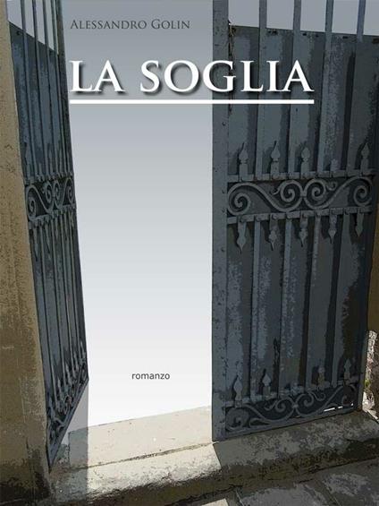 La soglia - Alessandro Golin - ebook