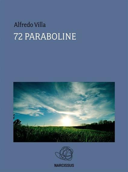 72 paraboline - Alfredo Villa - ebook