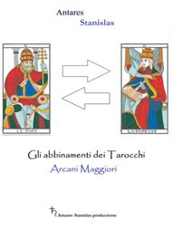 Tarocchi gli abbinamenti degli arcani maggiori. Cartomanzia pratica