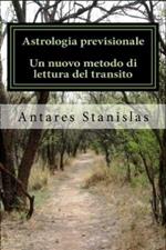 Astrologia previsionale. Un nuovo metodo di lettura del transito