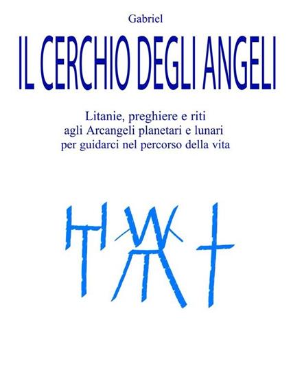 Il cerchio degli angeli - Gabriel - ebook