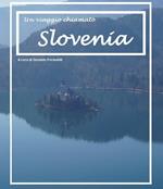 Un viaggio chiamato Slovenia