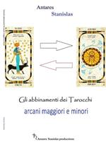 Tarocchi. Abbinamenti fra arcani maggiori e minori