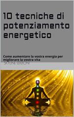 10 tecniche di potenziamento energetico