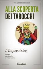 L' imperatrice negli arcani maggiori dei tarocchi. Alla scoperta dei tarocchi