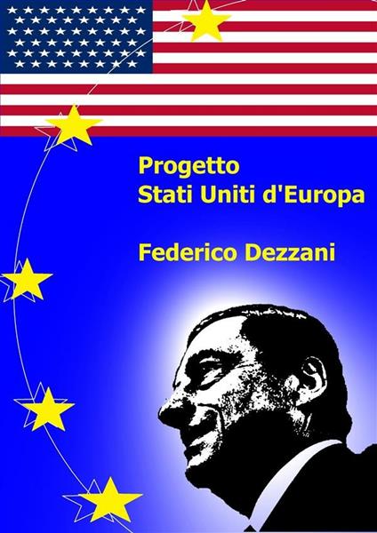 Progetto Stati Uniti d'Europa - Federico Dezzani - ebook
