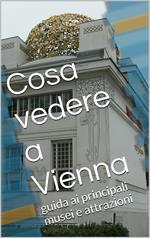 Cosa vedere a Vienna