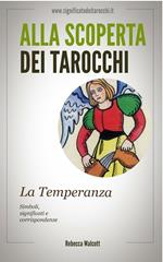 La temperanza negli arcani maggiori dei tarocchi. Alla scoperta dei tarocchi