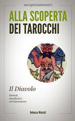 Il diavolo negli arcani maggiori dei tarocchi. Alla scoperta dei tarocchi