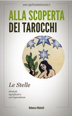 Le stelle negli arcani maggiori dei tarocchi. Alla scoperta dei tarocchi