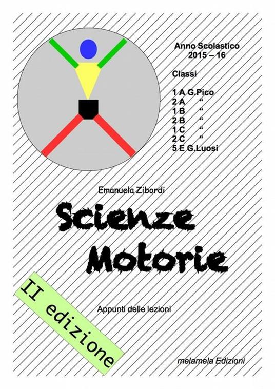 Scienze motorie. Appunti delle lezioni - Emanuela Zibordi - ebook