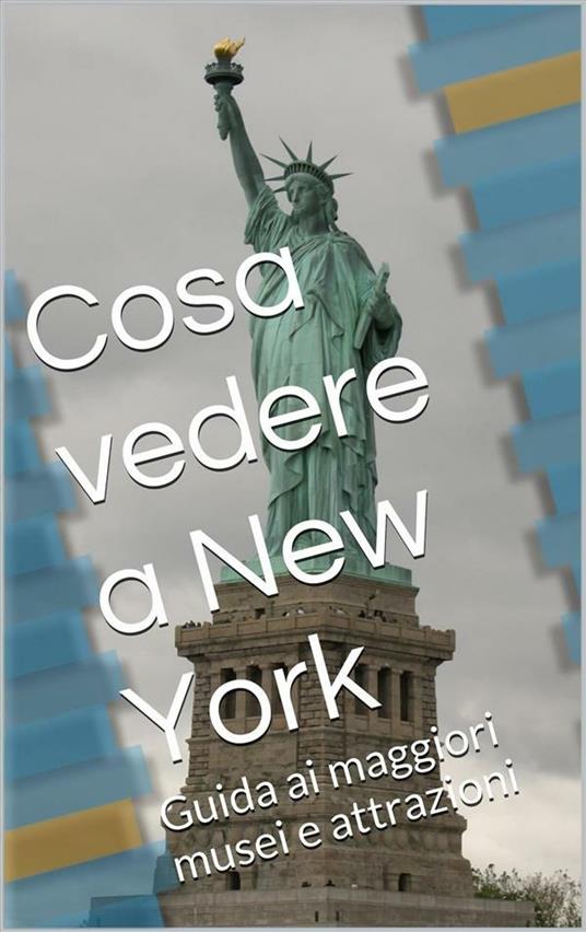 Cosa vedere a New York - Skyline edizioni - ebook