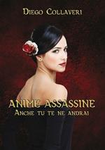 Anime assassine. Anche tu te ne andrai