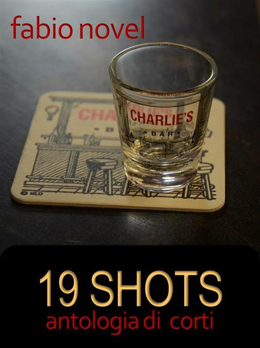 19 shots - Fabio Novel - ebook