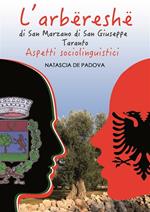 L' arbëreshë di San Marzano di San Giuseppe (Taranto). Aspetti sociolinguistici