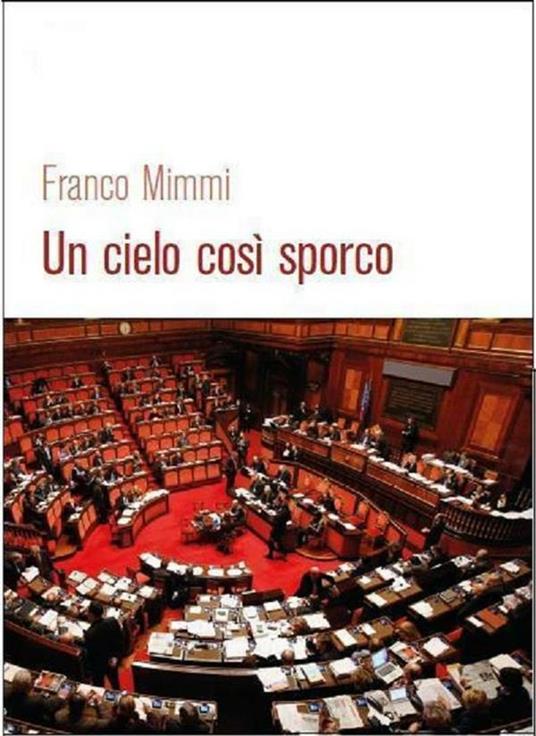 Un cielo così sporco - Franco Mimmi - ebook