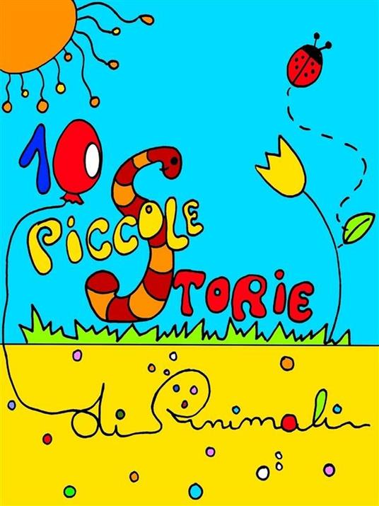 Dieci piccole storie di animali - Giulia Mancino - ebook