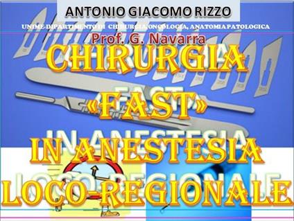 Chirurgia fast in anestesia loco-regionale - Antonio Giacomo Rizzo - ebook