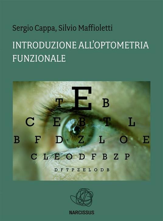Introduzione all'optometria funzionale - Sergio Cappa,Silvio Maffioletti - ebook