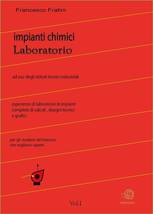 Laboratorio di impianti chimici. Vol. 1 - Francesco Fratini - ebook