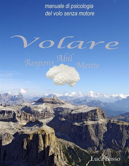 Volare ResponsAbilMente - Luca Basso - ebook