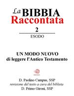 Bibbia raccontata. Vol. 2: Esodo