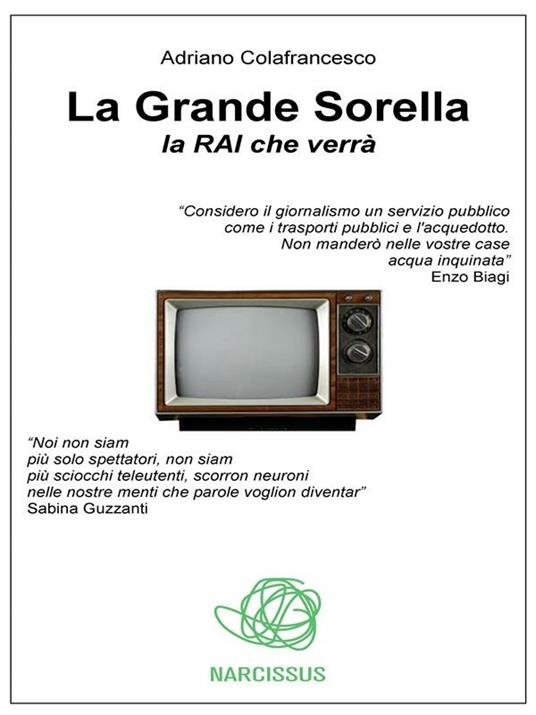 La grande sorella. La Rai che verrà - Adriano Colafrancesco - ebook