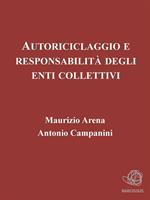 Autoriciclaggio e responsabilità degli enti collettivi