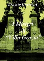 I misteri di «Villa Grazia»