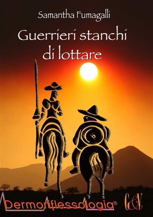 Guerrieri stanchi di lottare - Samantha Fumagalli - ebook