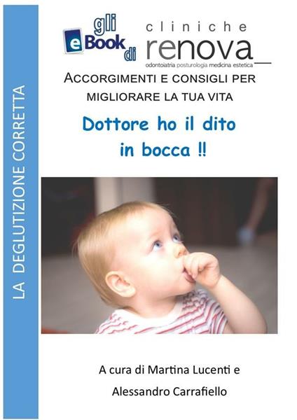 Dottore ho un dito in bocca! - Alessandro Carrafiello,Martina Lucenti - ebook