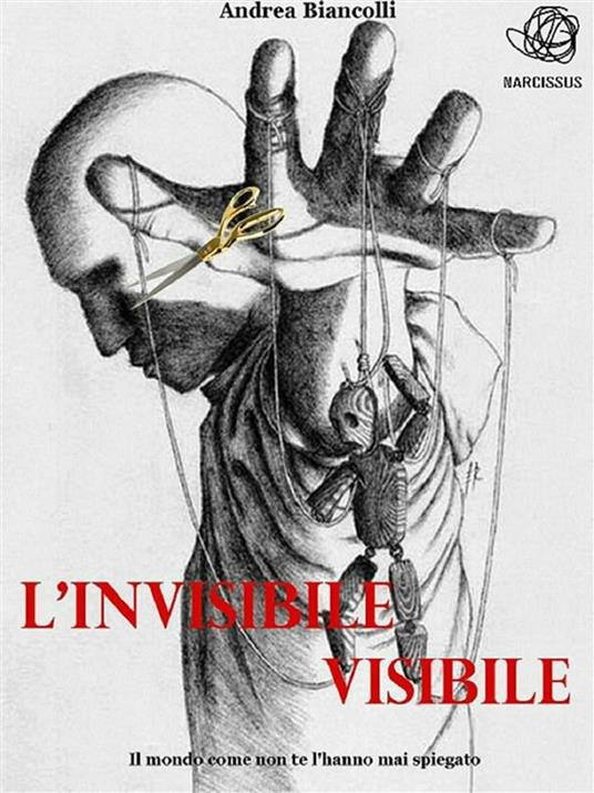 L' invisibile visibile - Andrea Biancolli - ebook