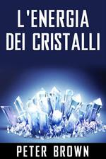 L'Energia dei Cristalli