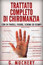 Trattato completo di chiromanzia. Deduttiva e sperimentale. Con 34 tavole, figure, schemi ed esempi