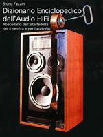 Dizionario enciclopedico dell'audio hi-fi