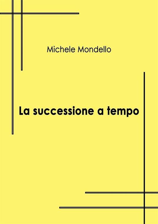 La successione a tempo - Michele Mondello - ebook