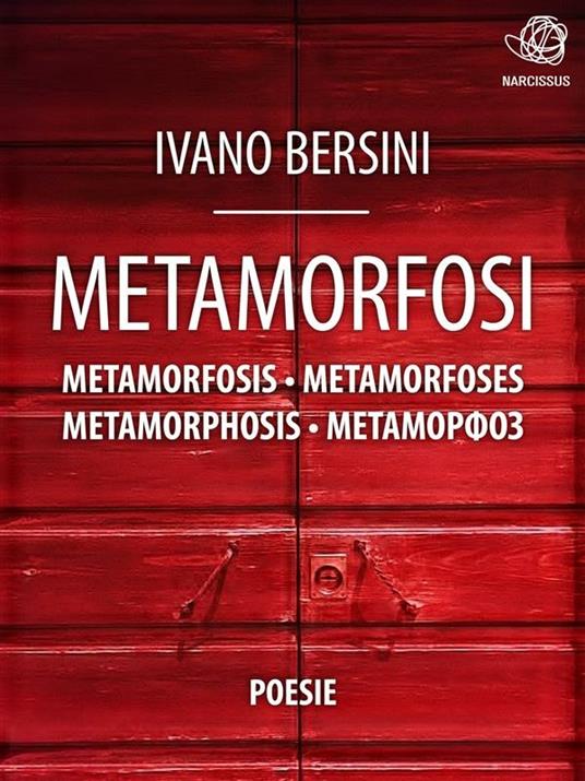Metamorfosi Metamorfosis Metamorfoses Metamorphosis ?????????? - Ivano Bersini - ebook