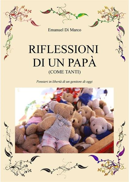 Riflessioni di un papà (come tanti) - Emanuel Di Marco - ebook