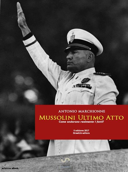 Mussolini ultimo atto - Marchionne, Antonio - Ebook - EPUB2 con Adobe DRM